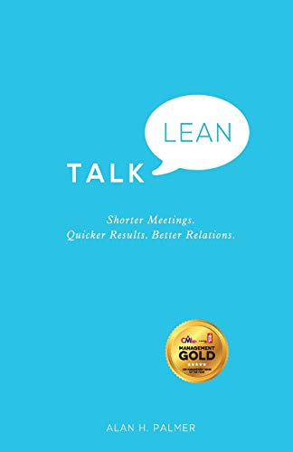 Talk Lean - Shorter Meetings. Quicker Results. Better Relations. von Capstone